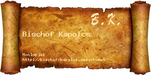 Bischof Kapolcs névjegykártya